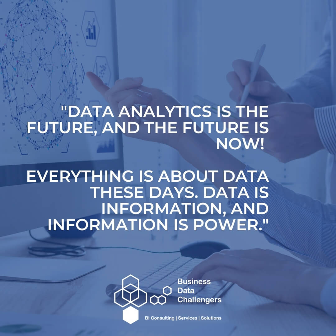 Quote over data. Data Analytics is the furture, and the furture is data.